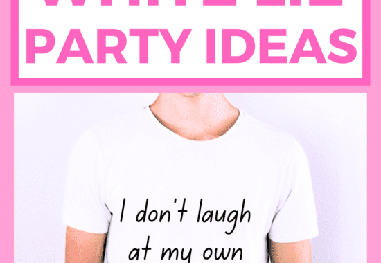 Featured blog post with hot pink background, a picture of a white T-shirt with a white lie on it and hot pink text overlay that reads 50 best white lie party ideas.