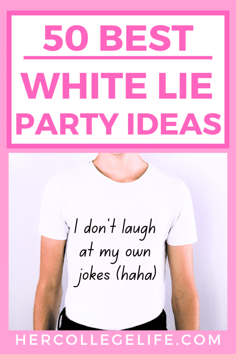 Featured blog post with hot pink background, a picture of a white T-shirt with a white lie on it and hot pink text overlay that reads 50 best white lie party ideas.