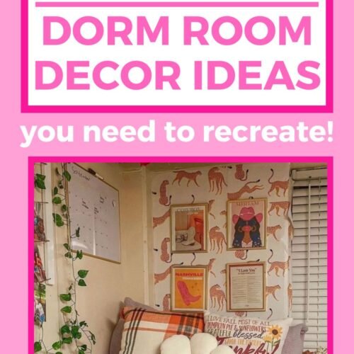 Image is of dorm bed with pink and orange wall decor and throw pillows. Above image is text pink text overlay that says 15 trendy dorm room decor ideas.