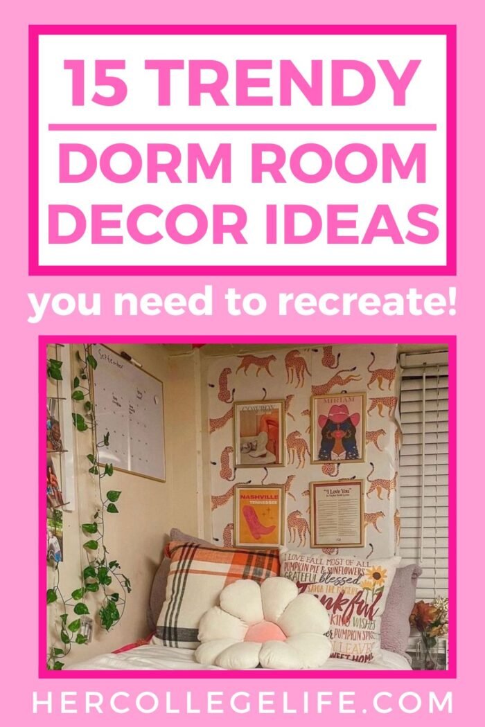 15 Trendy Dorm Room Decorating Ideas You Need to See