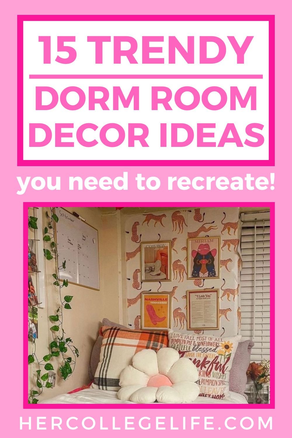 15 Trendy Dorm Room Decorating Ideas You Need To See Her College Life