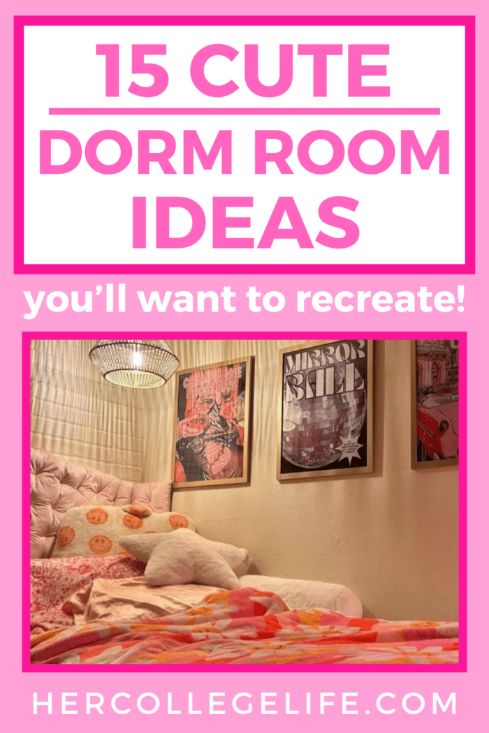 15 Cute Dorm Room Ideas You Need to Recreate